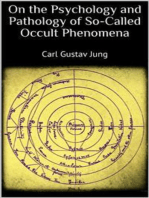 On the Psychology and Pathology of So-Called Occult Phenomena