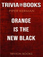 Orange Is the New Black by Piper Kerman (Trivia-On-Books)