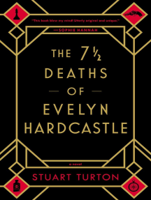 The 7 1/2 Deaths of Evelyn Hardcastle by Stuart Turton - Ebook | Scribd