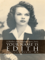 Your Name Is Edith: A Mother and Daughter <Br>Love Story