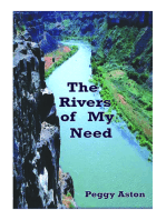 The Rivers of My Need