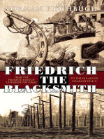 Friedrich the Blacksmith: From the Promised Land of Catherine the Great to the Gulags of Comrade