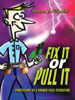Fix It or Pull It: Confessions of a Former Field Technician