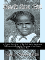 Black Star Girl: A Charter Beneficiary of the Civil Rights Movement Celebrates the Insightful Parenting of Her Father. It’S His Story Too.