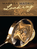 Looking Glass: Contemplating Philosophies of Real Life