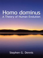 Homo Dominus: A Theory of Human Evolution