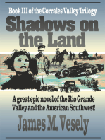 Shadows on the Land: A Novel of the Rio Grande Valley