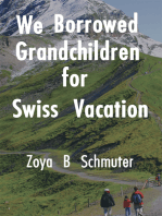 We Borrowed Grandchildren for Swiss Vacation