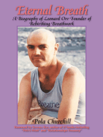 Eternal Breath: A Biography of Leonard Orr Founder of Rebirthing Breathwork