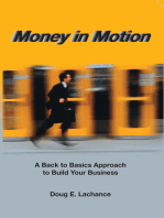 Money in Motion: A Back to Basics Approach to Build Your Business