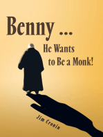 Benny … He Wants to Be a Monk!