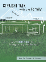 Straight Talk with the Family: God’S Blueprint for Strengthening the Family