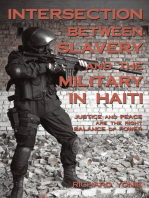 Intersection Between Slavery and the Military in Haiti: Justice and Peace Are the Right Balance of Power