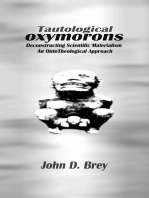 Tautological Oxymorons: Deconstructing Scientific Materialism:An Ontotheological Approach