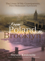 From Poland to Brooklyn: The Lives of My Grandparents, <Br>Two Holocaust Survivors