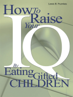 How to Raise Your I.Q. by Eating Gifted Children