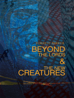 Beyond the Lords & the New Creatures