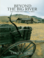 Beyond the Big River