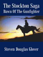 The Stockton Saga: Dawn of the Gunfighter