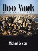 Noo Yawk: A 70 Year Old Brooklyn Kid's Commentary on His City Today