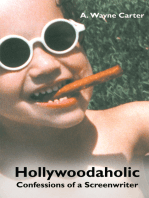 Hollywoodaholic: Confessions of a Screenwriter