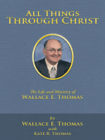 All Things Through Christ: The Life and Ministry of Wallace E. Thomas