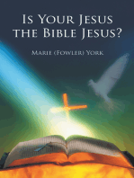 Is Your Jesus the Bible Jesus?
