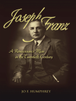 Joseph Franz: A Renaissance Man in the Twentieth Century