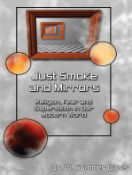 Just Smoke and Mirrors: Religion, Fear and Superstition in Our Modern World
