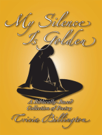 My Silence Is Golden: A Biblically-Based Collection of Poetry