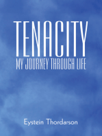 Tenacity: My Journey Through Life