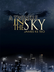 A Twinkle in the Sky by James KS Teo (Ebook) - Read free for 30 days