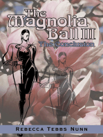 The Magnolia Ball Iii: The Conclusion