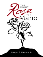 The Right Rose for Mano