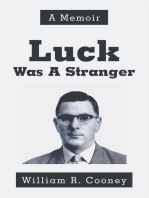 Luck Was a Stranger: A Memoir
