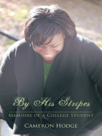 By His Stripes: Memoirs of a College Student
