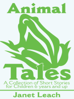 Animal Tales: A Collection of Short Stories for Children 6 Years and Up