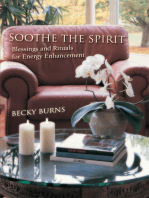 Soothe the Spirit: Blessings and Rituals for Energy Enhancement