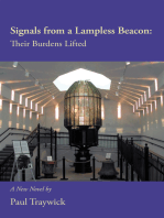 Signals from a Lampless Beacon: Their Burdens Lifted