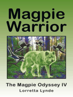 Magpie Warrior: The Magpie Odyssey Iv
