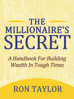 The Millionaire's Secret: A Handbook for Building Wealth in Tough Times