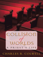 Collision of Worlds: A Priest's Life