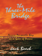 The Three-Mile Bridge: (Across Pensacola Bay on a Span of Poems)