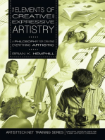 The Elements of Creative and Expressive Artistry: A Philosophy for Creating Everything Artistic