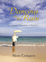 Dancing in the Rain: A Collection of Raindrops and Rainbows