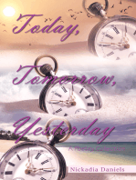 Today, Tomorrow, Yesterday: A Poetry Collection