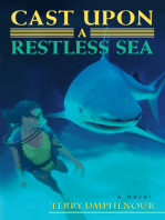 Cast Upon a Restless Sea