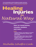 Healing Injuries the Natural Way: How to Mend Bones, Muscles, Tendons and More