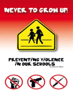 Never to Grow Up: Preventing Violence in Our Schools