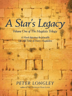 A Star's Legacy: Volume One of the Magdala Trilogy: a Six-Part Epic Depicting a Plausible Life of Mary Magdalene and Her Times